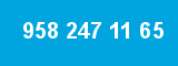 958 247 11 65